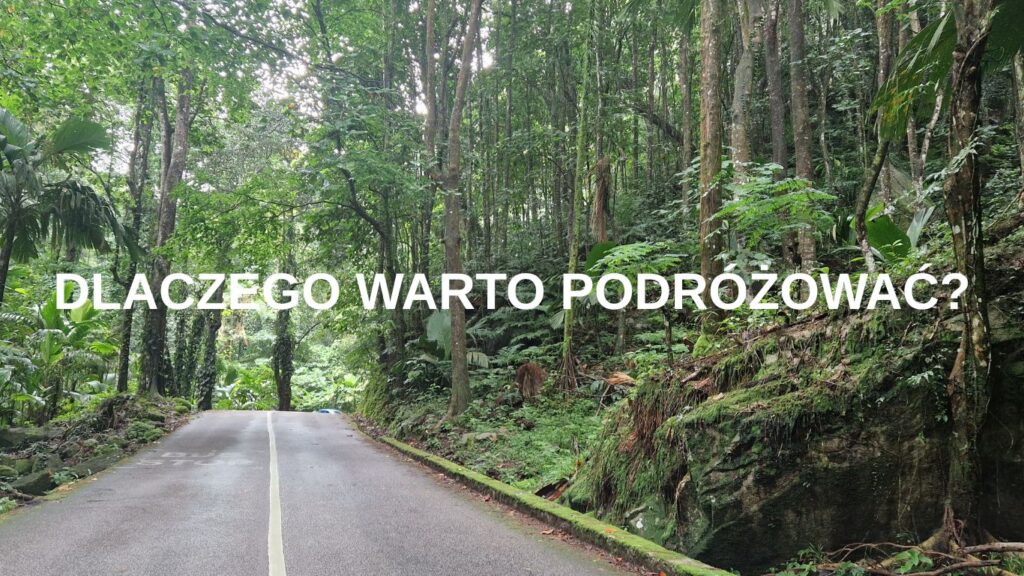 dlaczego warto podróżować